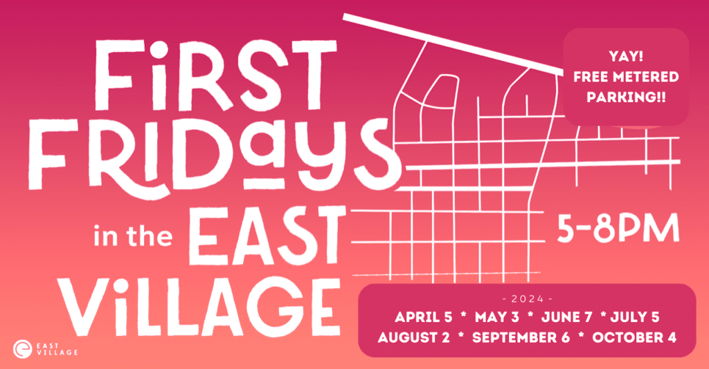 FIRST FRIDAYS in the EAST VILLAGE – MAY!